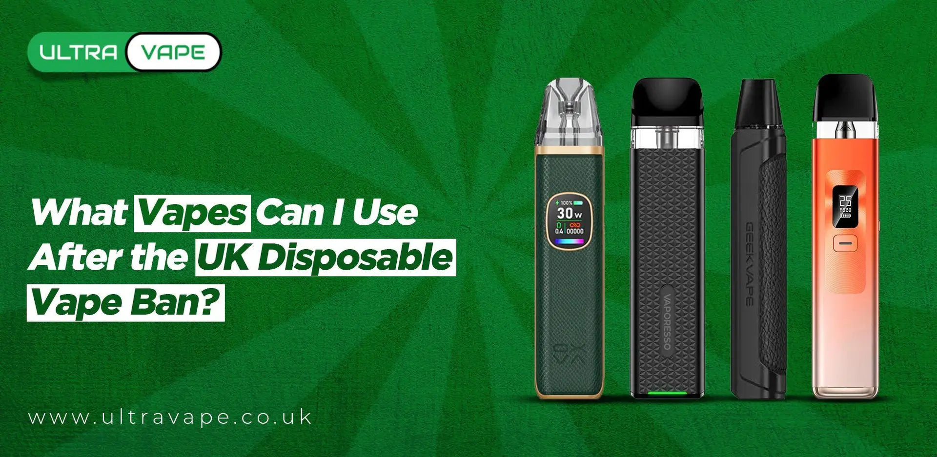 What Vapes Can be used after Ban
